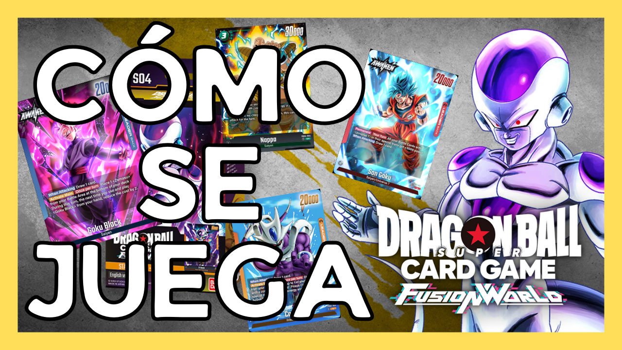 🐉Cómo JUGAR a Dragon Ball Super Card Game Fusion World TCG