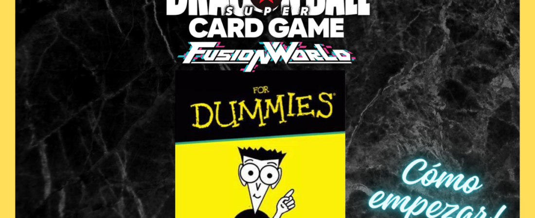Cómo empezar en Dragon Ball Fusion World Digital: La guía definitiva para dominar el juego desde el primer día 🐉✨