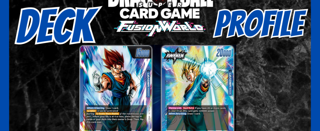 🐉 DECK PROFILE Vegito | Pre FB05 New Adventure Dragon Ball Fusion World